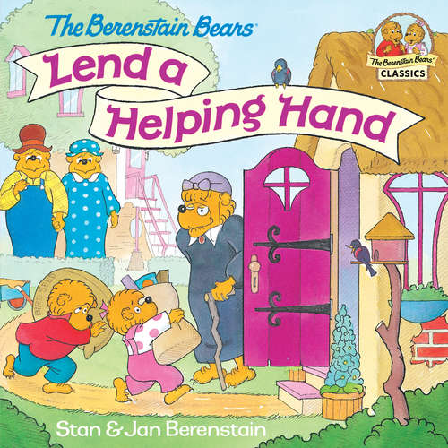 Book cover of The Berenstain Bears Lend a Helping Hand (I Can Read!)