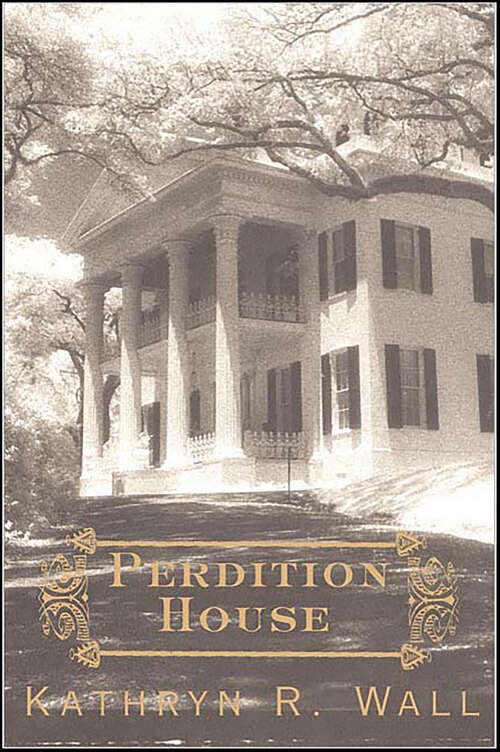 Book cover of Perdition House: A Bay Tanner Mystery (Bay Tanner Mysteries)