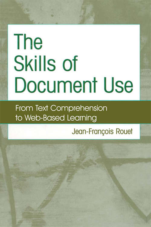 Book cover of The Skills of Document Use: From Text Comprehension to Web-Based Learning