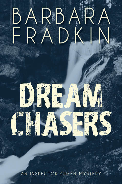 Book cover of Dream Chasers: An Inspector Green Mystery