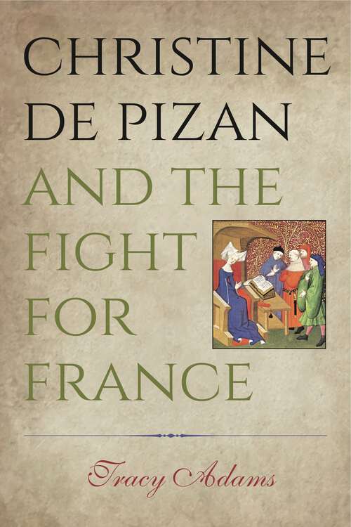 Book cover of Christine de Pizan and the Fight for France (G - Reference, Information and Interdisciplinary Subjects)