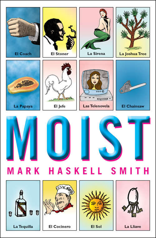 Book cover of Moist: A Novel