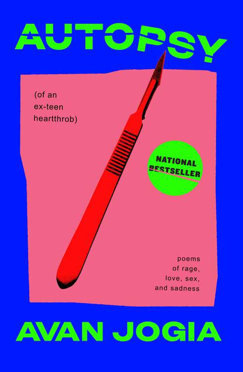 Book cover of Autopsy (of an Ex-Teen Heartthrob): (poems of rage, love, sex, and sadness)