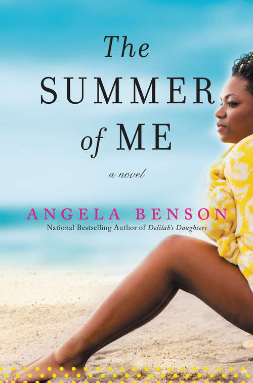 The Summer of Me: A Novel