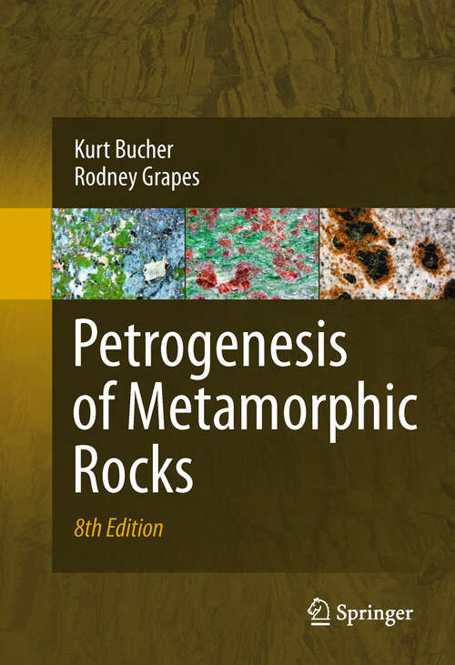Book cover of Petrogenesis of Metamorphic Rocks