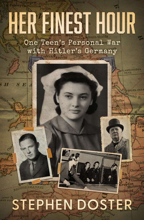 Book cover of Her Finest Hour: One Teen's Personal War with Hitler's Germany