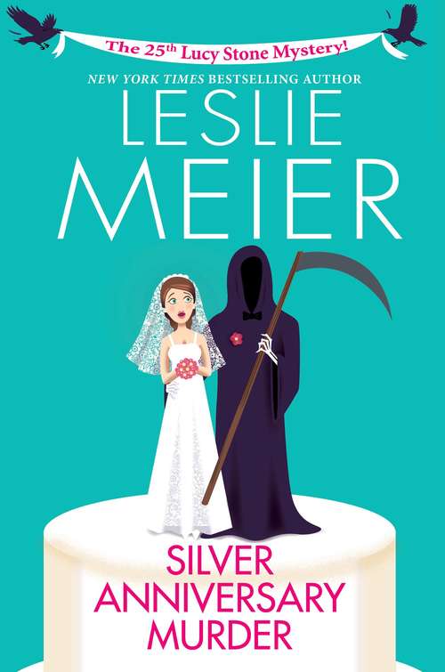 Book cover of Silver Anniversary Murder (A Lucy Stone Mystery #25)
