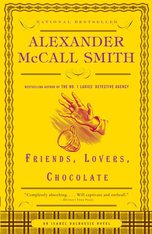 Friends, Lovers, Chocolate (Isabel Dalhousie #2)
