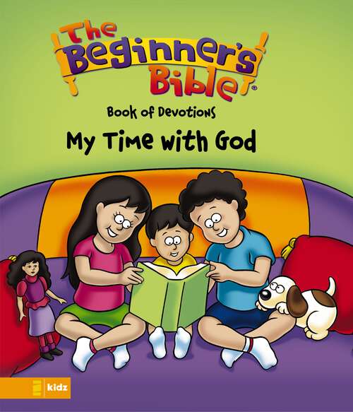Book cover of The Beginner's Bible Book of Devotions---My Time with God: Book Of Devotions (The Beginner's Bible)