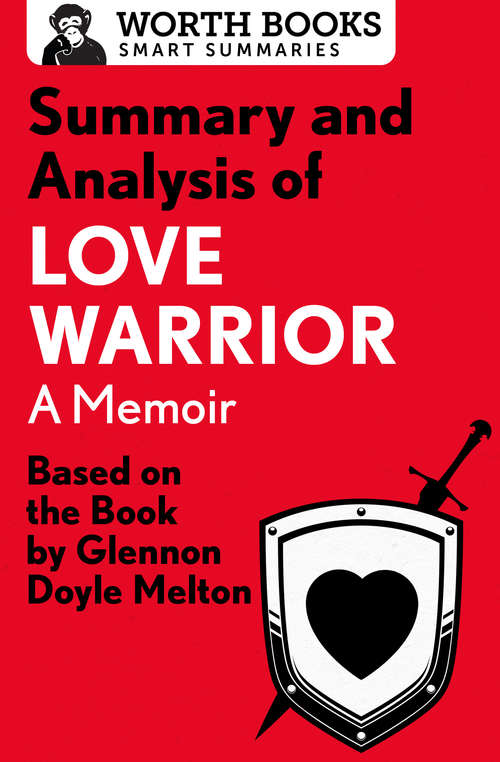 Book cover of Summary and Analysis of Love Warrior: Based on the Book by Glennon Doyle Melton