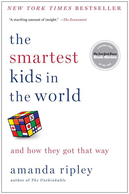 Book cover of The Smartest Kids in the World: And How They Got That Way