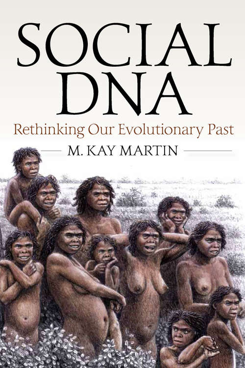 Book cover of Social DNA: Rethinking Our Evolutionary Past
