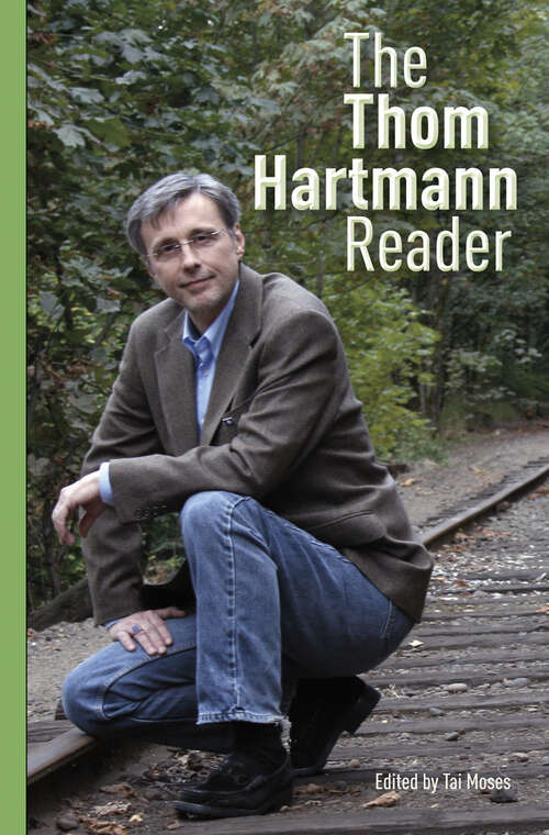 Book cover of The Thom Hartmann Reader