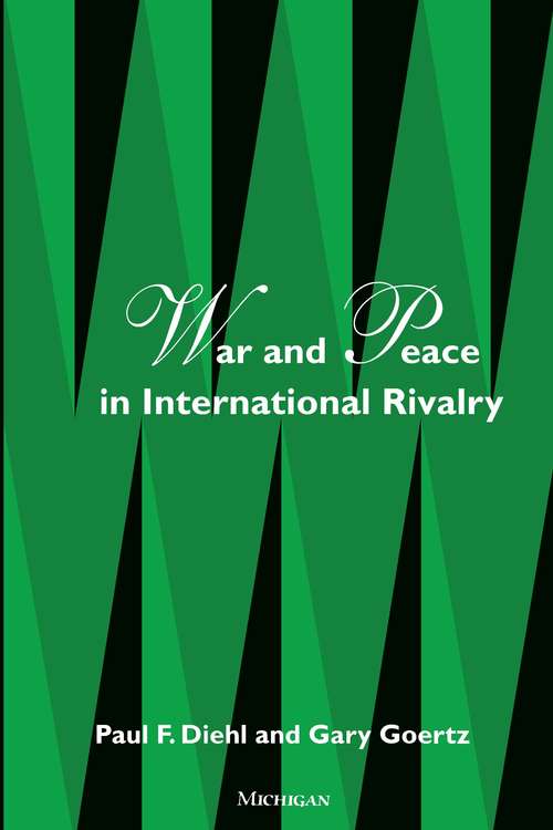 Cover image of War and Peace in International Rivalry