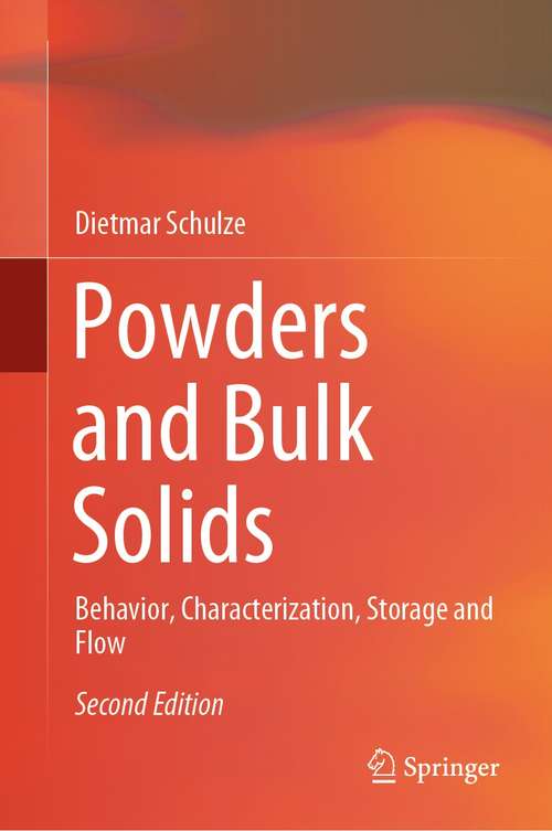Book cover of Powders and Bulk Solids: Behavior, Characterization, Storage and Flow (2nd ed. 2021)