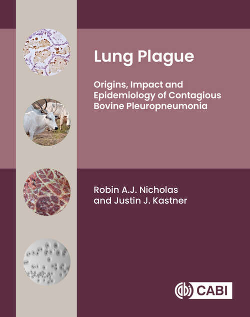 Book cover of Lung Plague: Origins, Impact and Epidemiology of Contagious Bovine Pleuropneumonia