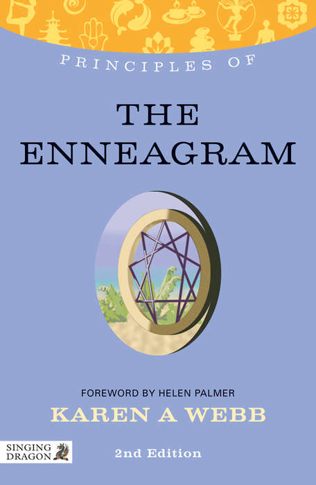 Book cover of Principles of the Enneagram: What it is, how it works, and what it can do for you Second Edition
