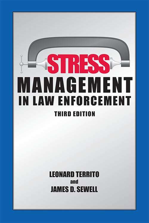 Book cover of Stress Management In Law Enforcement