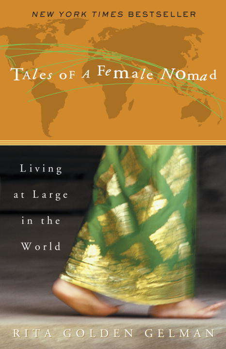 Book cover of Tales of a Female Nomad: Living at Large in the World