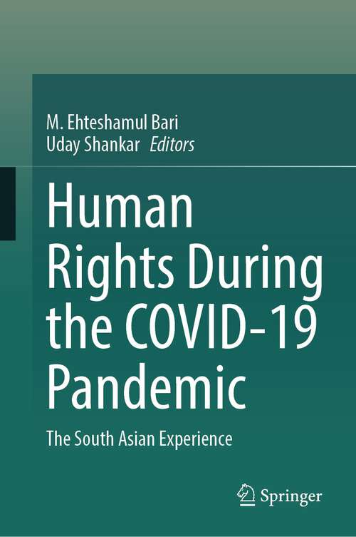 Book cover of Human Rights During the COVID-19 Pandemic: The South Asian Experience (2024)