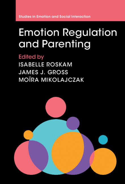 Book cover of Emotion Regulation and Parenting (Studies in Emotion and Social Interaction)