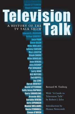 Book cover of Television Talk: A History of the TV Talk Show