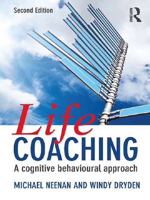 Book cover of Life Coaching: A cognitive behavioural approach (2)