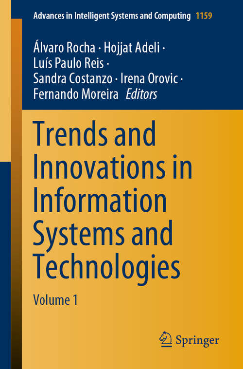 Trends and Innovations in Information Systems and Technologies: Volume 1 (Advances in Intelligent Systems and Computing #1159)