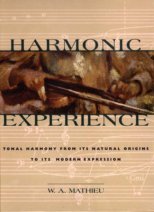 Book cover of Harmonic Experience: Tonal Harmony from Its Natural Origins to Its Modern Expression