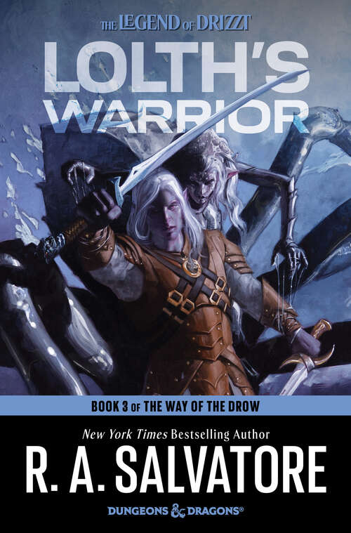 Book cover of Lolth's Warrior: A Novel (The Way of the Drow #3)