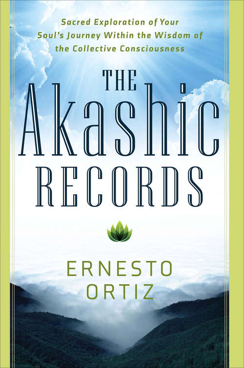 Book cover of The Akashic Records: Sacred Exploration of Your Soul's Journey Within the Wisdom of the Collective Consciousness
