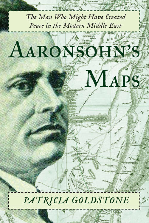 Book cover of Aaronsohn's Maps