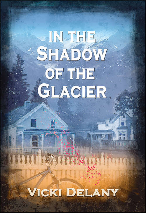 Book cover of In the Shadow of the Glacier: A Constable Molly Smith Mystery (Constable Molly Smith Novels #0)