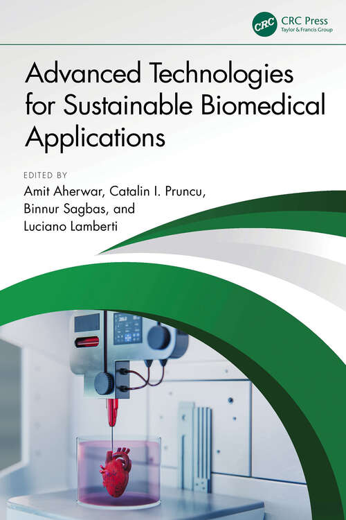 Book cover of Advanced Technologies for Sustainable Biomedical Applications (1)