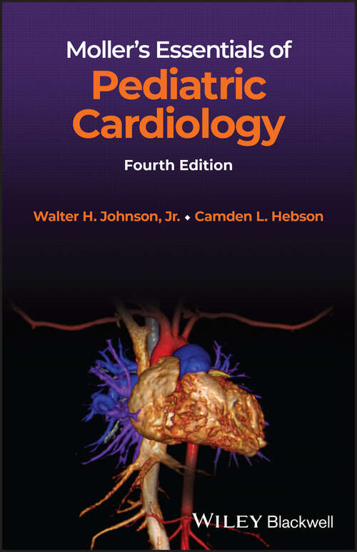Book cover of Moller's Essentials of Pediatric Cardiology (4)