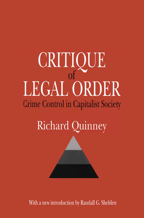 Critique of the Legal Order: Crime Control in Capitalist Society (Law and Society)