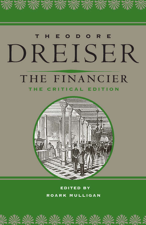 Book cover of The Financier: The Critical Edition (The Dreiser Edition)