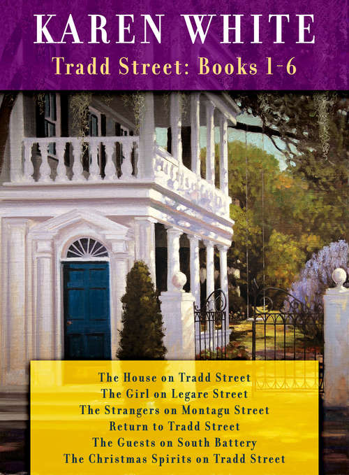 Karen White's Tradd Street: Books 1-6 (Tradd Street)