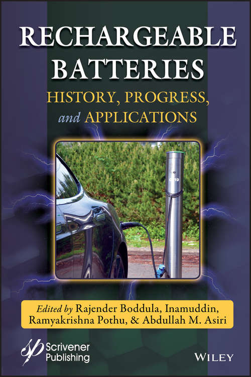 Rechargeable Batteries: History, Progress, and Applications