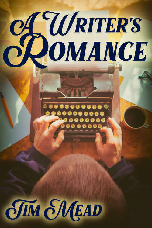 Book cover of A Writer's Romance