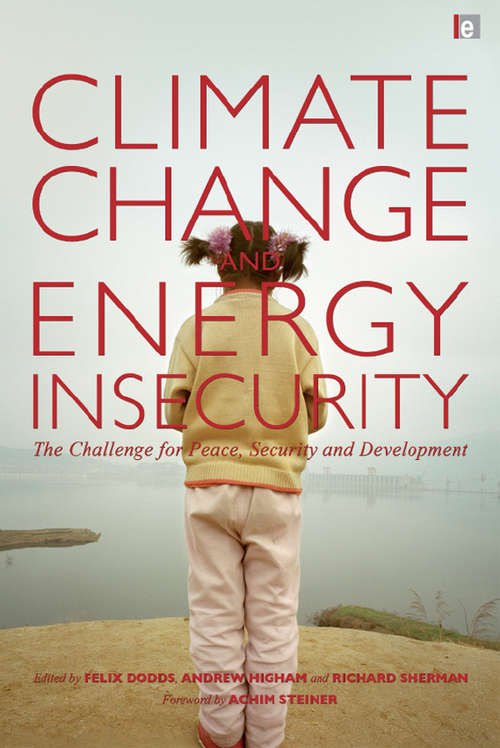 Climate Change and Energy Insecurity: "The Challenge for Peace, Security and Development"