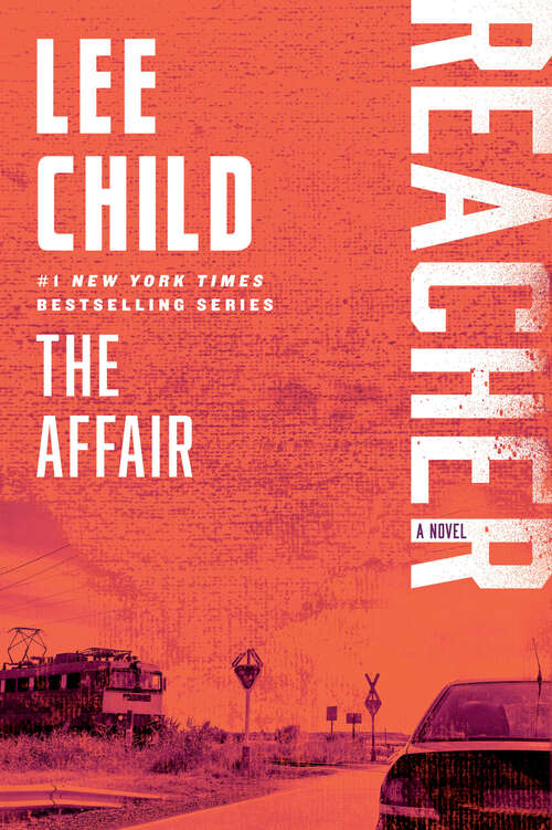 Book cover of The Affair: A Jack Reacher Novel (Jack Reacher #16)