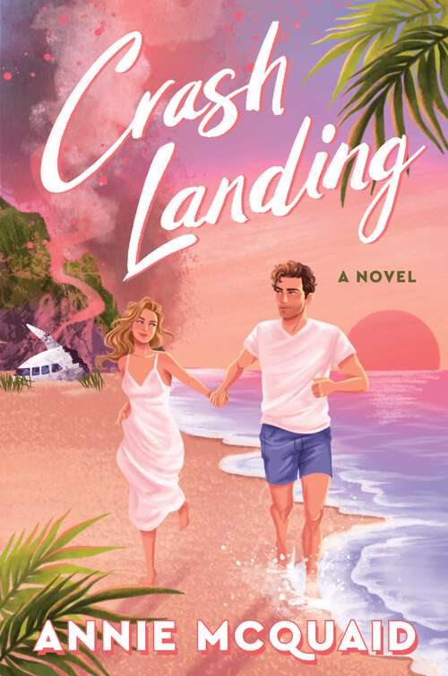 Book cover of Crash Landing: A Novel
