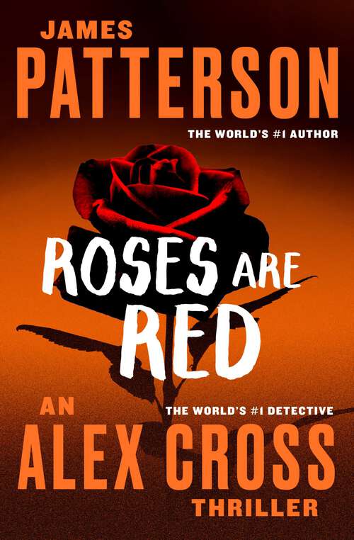 Book cover of Roses Are Red (Alex Cross #6)
