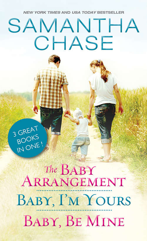 Book cover of The Baby Arrangement / Baby, I'm Yours / Baby, Be Mine