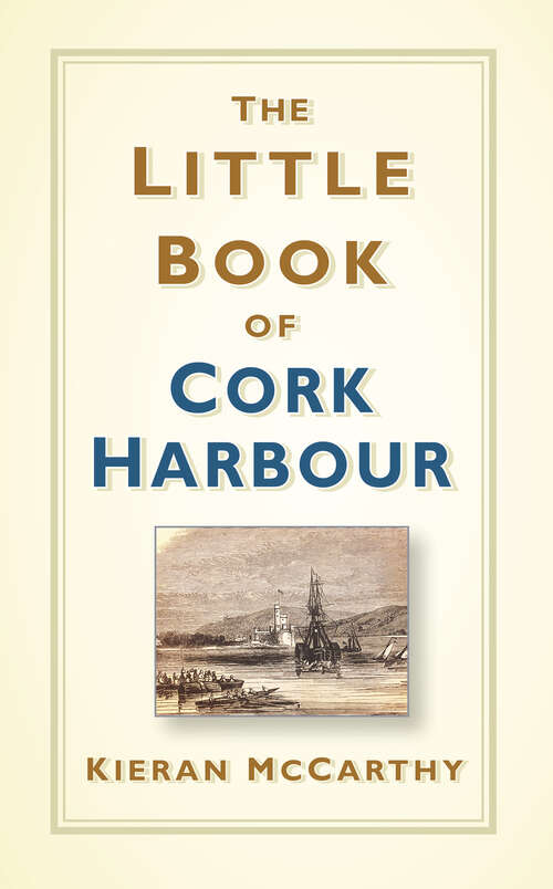 Book cover of The Little Book of Cork Harbour