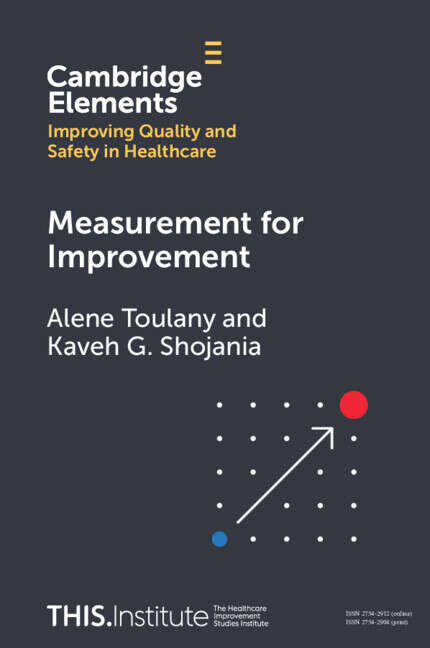 Book cover of Measurement for Improvement (Elements of Improving Quality and Safety in Healthcare)