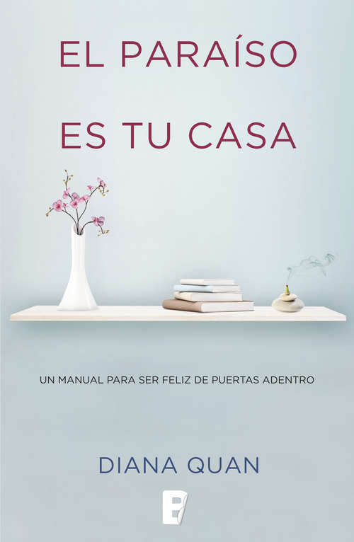 Book cover of El paraíso es tu casa