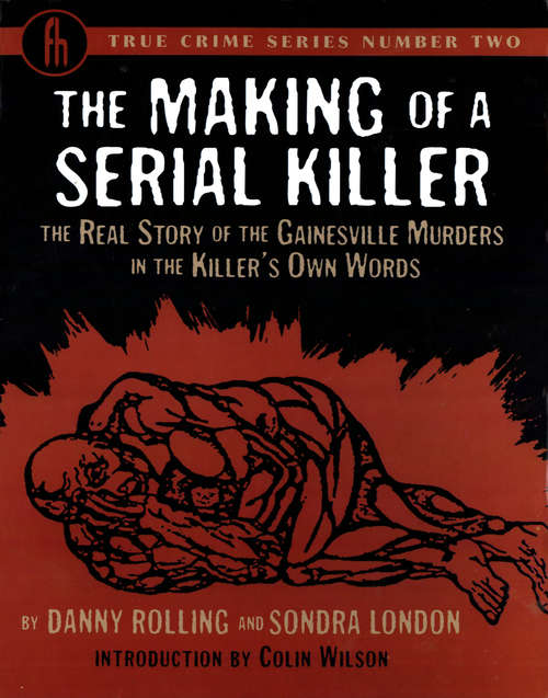 Book cover of The Making of a Serial Killer