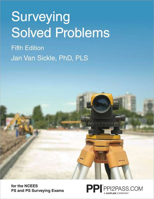 PPI Surveying Solved Problems, 5th Edition eText - 1 Year